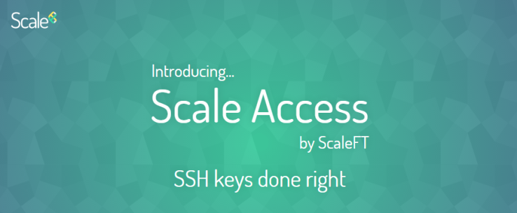 Scaleft Client 寿命の短い第二鍵によるクラウド認証を提供するScaleFTがシードで$800Kを調達 | TechCrunch Japan Archive